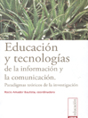 Educación y tecnologías de la información y la comunicación